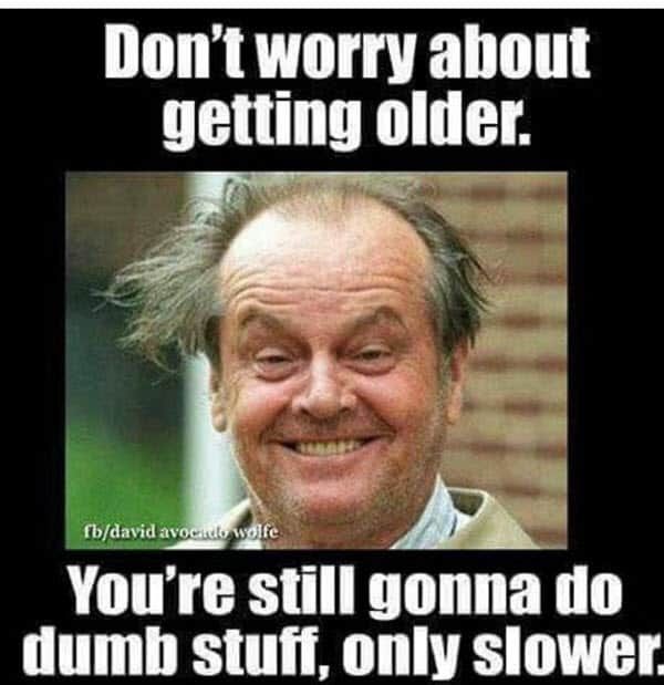 Do you think getting old is self hypnosis?