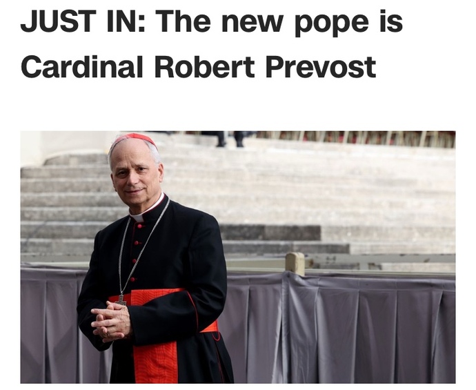 What are your thoughts on an American being chosen for the first time as Pope?