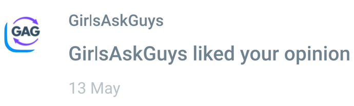 Riddle Me This, Are You Getting NOTIFICATIONS That GirlsAskGuys LIKED Your Opinion & When You Go Back To The Question It Doesn’t Show GaG Like It?