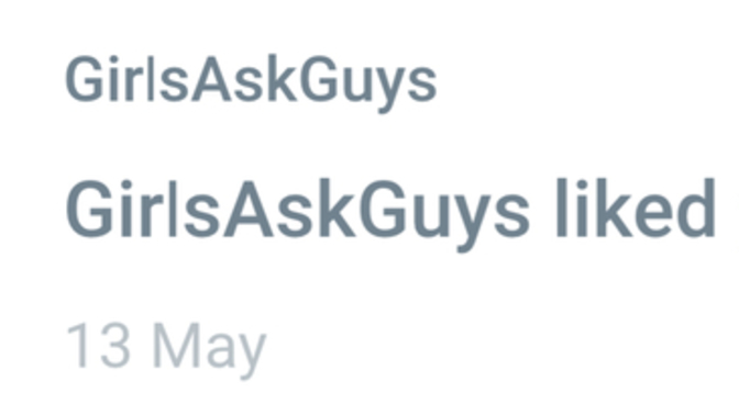 Riddle Me This, Are You Getting NOTIFICATIONS That GirlsAskGuys LIKED Your Opinion & When You Go Back To The Question It Doesn’t Show GaG Like It?