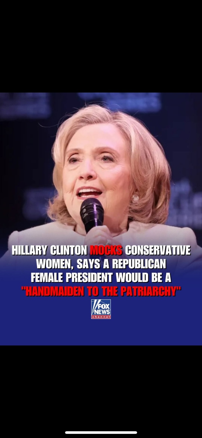 Do you agree or disagree with Hillary Clinton when she says a Republican female president would be a ‘handmaiden to the patriarchy’?