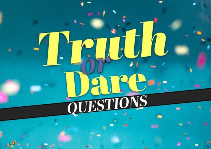 When you play Truth or dare, what do you usually choose?