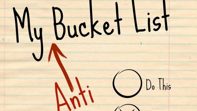 The Anti-Bucket List - What is something you will never do again?