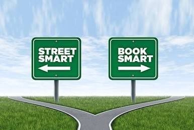 Whats better being street smart or book smart?