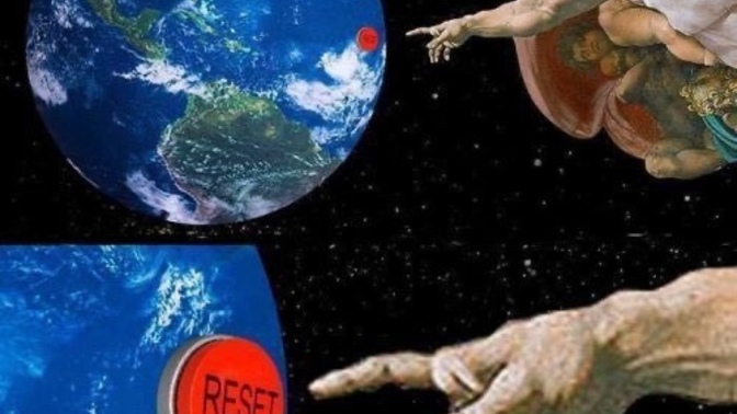 If you had the option, would you reset the world and start new again, reset your life, or leave it?
