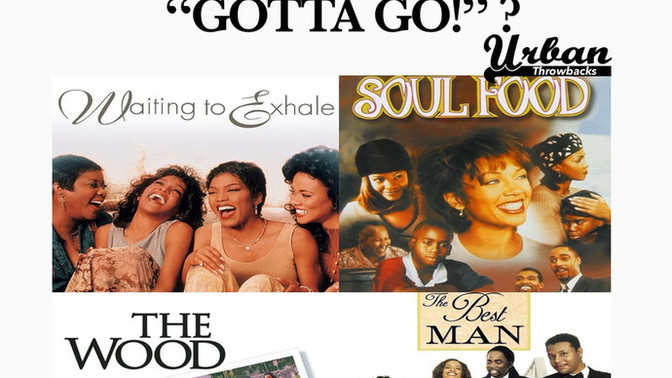 If you had to choose, which one of these movies “GOTTA GO!” ?