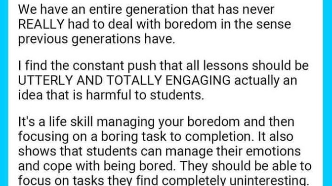 Agree? Disagree? Should EVERY class blow their mind? Is there VALUE in boredom?