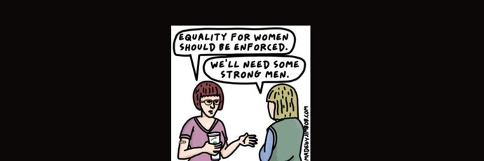 Do Womens Rights Require The Patriarchy For Them To Be Enforced?