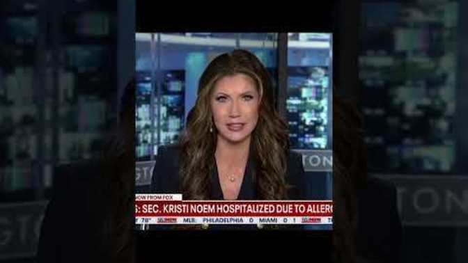 Did you hear about Kristi Noem being rushed to the hospital?