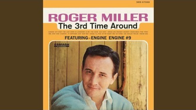 Anybody like Roger Miller?