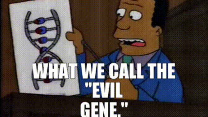 If it was actually scientifically proven there was an 'evil gene' and it turns out you have it how would you react?