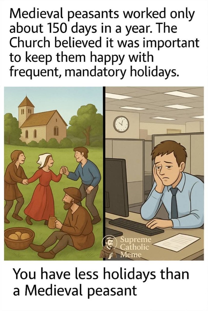You think people under the Catholic Church lived better lives?