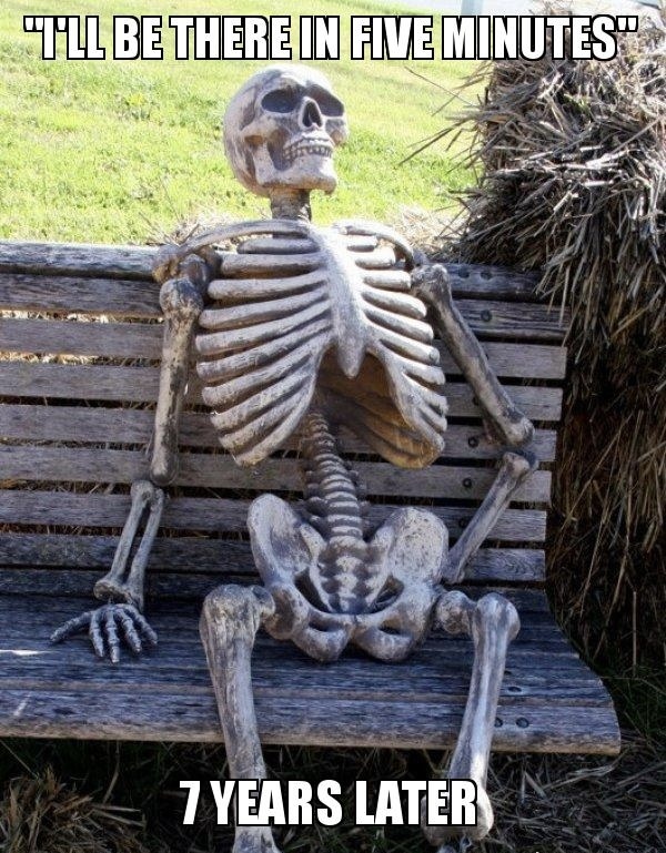 If your friend or cousin says “I’ll be there in 5 minutes,” should you just take a nap?