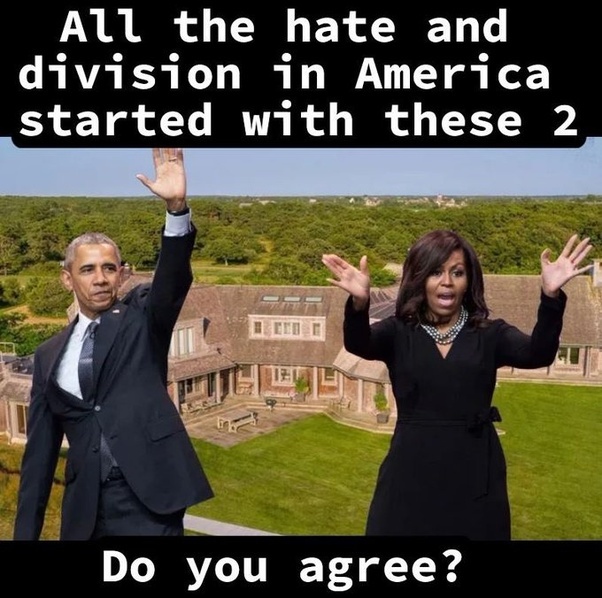 Do you think hate and division in America was the cause of them?