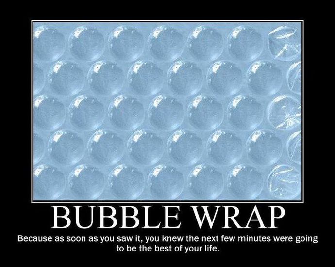 When you get something wrapped in bubble wrap do you ever take time to pop the bubbles?