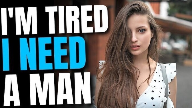 Women cannot survive without men. Why do so many think they can? And why are men so unappreciated? Ladies, what do u bring to the table besides sex?