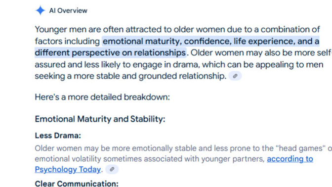 Artificial intelligence (AI) says that men like older women because they are less dramatic do you agree)?