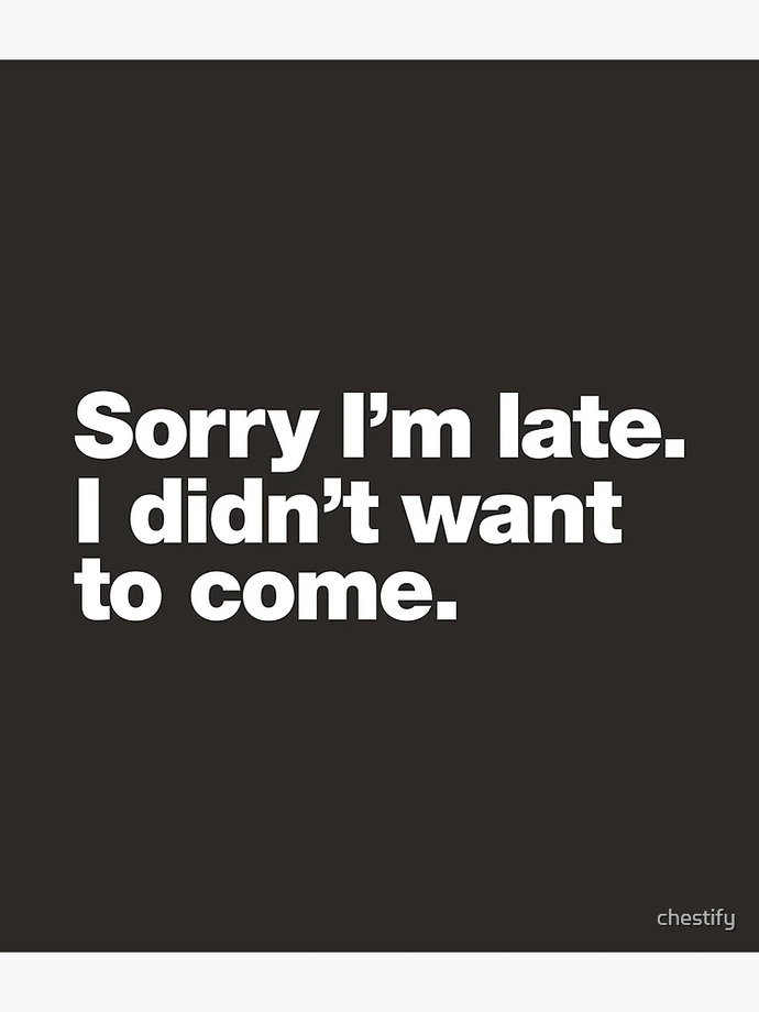 What is the worst excuse for being late to work?