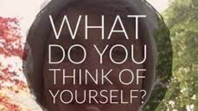 What do you think about yourself?