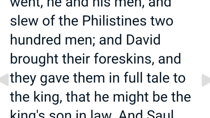So, according to 1 Samuel 18:27, David killed 200 Philistines and presented their foreskins to a king to marry his daughter... wtf?