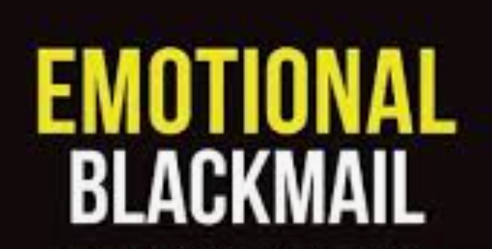Have You Ever Been Emotionally Blackmailed?