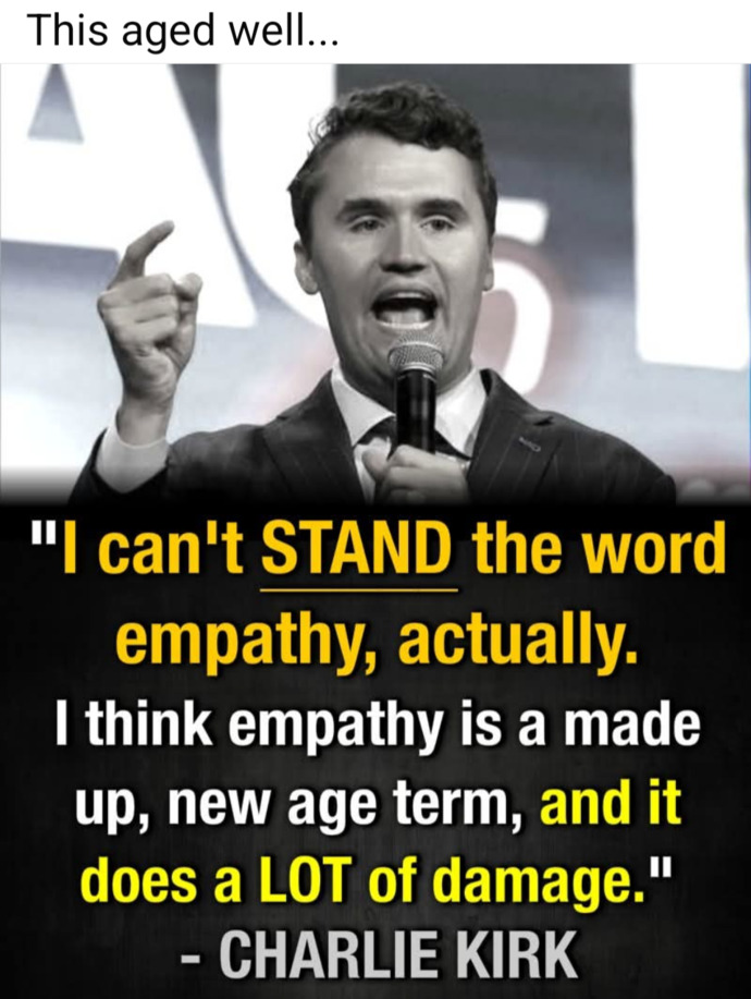 Isnt now another time for empathy, prayers for Charlie Kirk and his family... and speaking out against political violence?