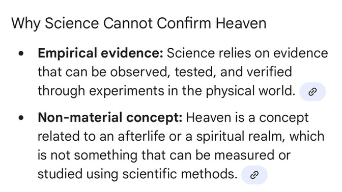 AI told me there is no scientific evidence heaven exists, what are your thoughts about this?