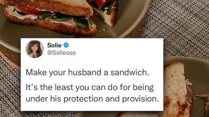 Girls, How Often Have You Refused To Make Your Man A Sandwich? Guys, How Often Has Your Girl Refused To Make You A Sandwich?