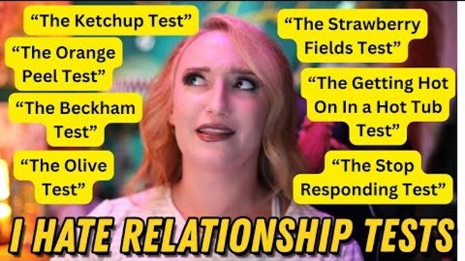 Why do some women feel the need to put men through these moronic relationship tests?