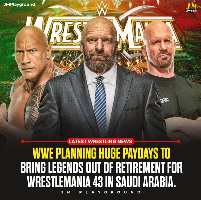 What do you think of Saudi Arabia’s plans to bring back many retired WWE legends for big name value at WrestleMania 43 in 2027?