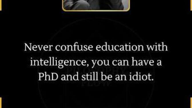 Being college educated doesn’t mean you are smarter than someone who isn’t. Agree or disagree?