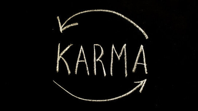 Do you believe in karma?