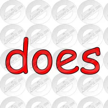 Quick, whats the FIRST thing you think of when you see the word DOES?