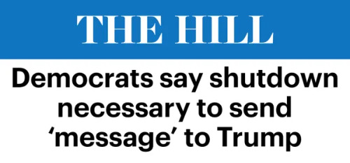 If President Trump is a King how come the Democrats were able to shut the government down?