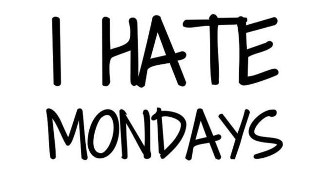 How difficult are Mondays for you?