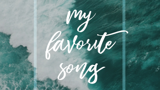 What’s your current favorite song?