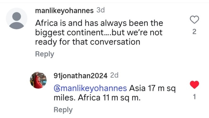 Why are so many black people (mostly African ones) genuinely convinced that Africa is larger than Asia?