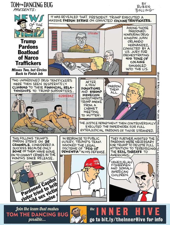 Do you know that just Trump pardoned someone convicted of trafficking hundreds of tons of drugs into the US?