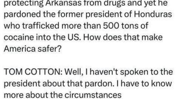 Do you know that just Trump pardoned someone convicted of trafficking hundreds of tons of drugs into the US?