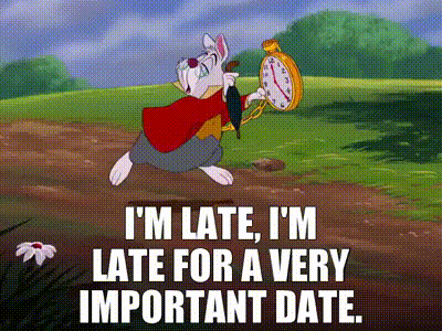 Be honest are you often late to things?