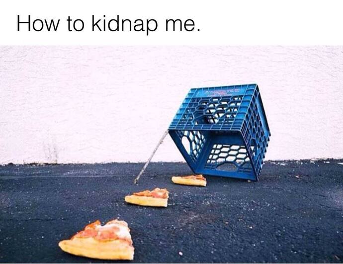 Pizza trap