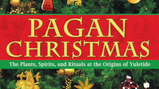 Did you know that Christmas is Pagan holiday?