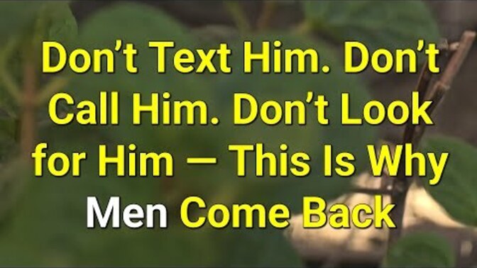 Ever Wonder What To Do If He Doesn't Text or call you back or ghosted you?