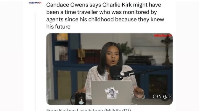 What are your thoughts on Candice Owens's latest conspiracy theories?