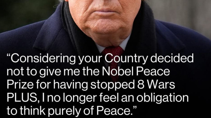 So, Trump has decided to no longer think "purely of Peace" because he didn't get the Nobel Peace Prize... childish temper tantrum?