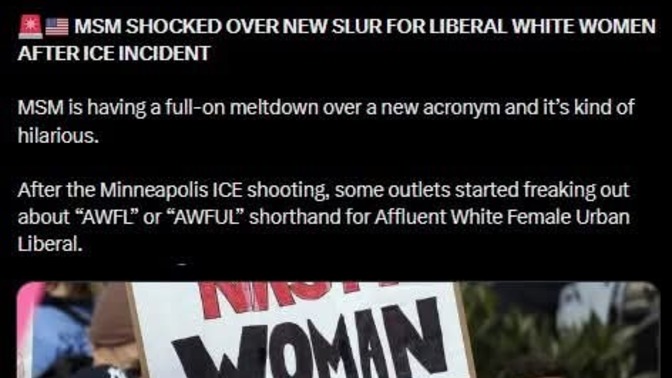 AWFUL acronym for Affluent White Female Urban Liberal being called a slur by AWFUL women. Do you agree?