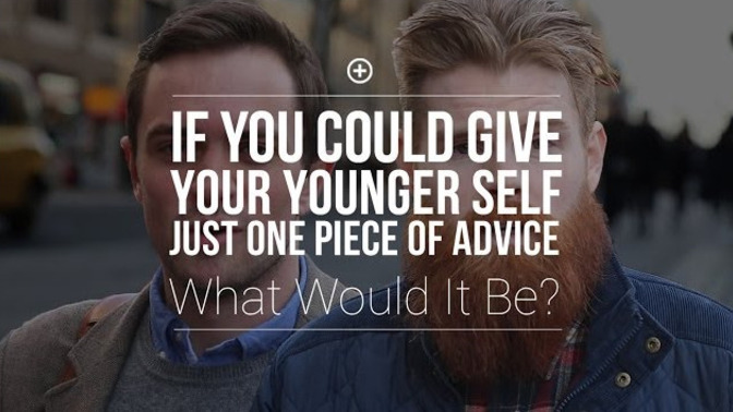 If you could give your younger self one piece of advice, what would it be and why?