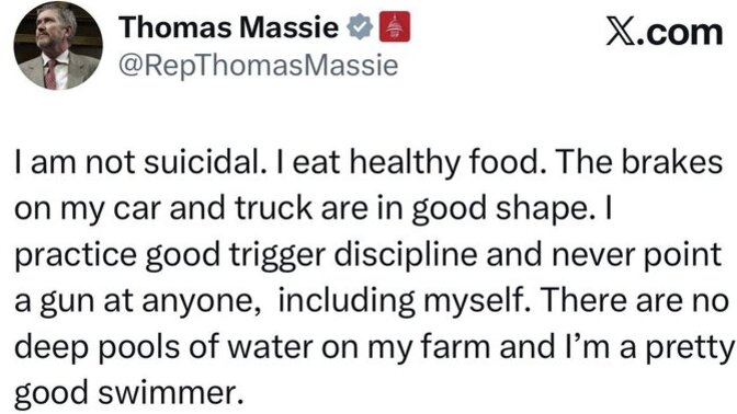 Are you surprised, Thomas Massie, a fierce advocate of releasing the Epstein files felt the need to confess he's not suicidal?