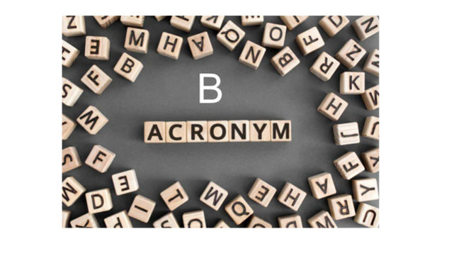 How Many of these B-ACRONYMS Do You Know?