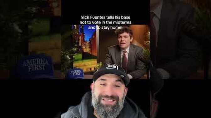 What do you think about right wing Nick Fuentes telling Trump/MAGA to not vote in the midterms... now preaching the destruction of the GOP?